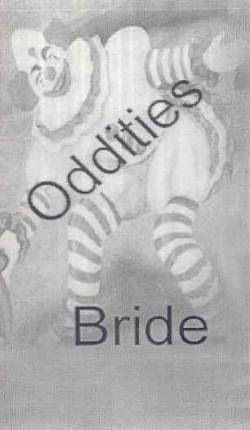 Bride : Oddities Video